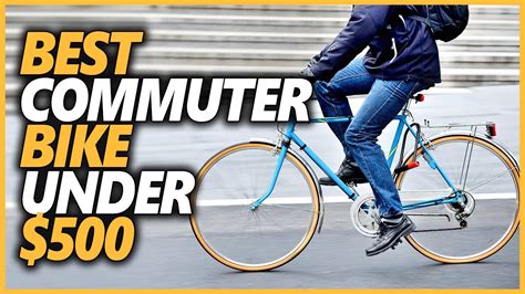 best commuter bikes under 500 dollars